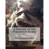 A History of the Percheron Horse: Part 1 - Paperback