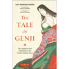 The Tale of Genji: The Authentic First Translation of the World's Earliest Novel - Paperback