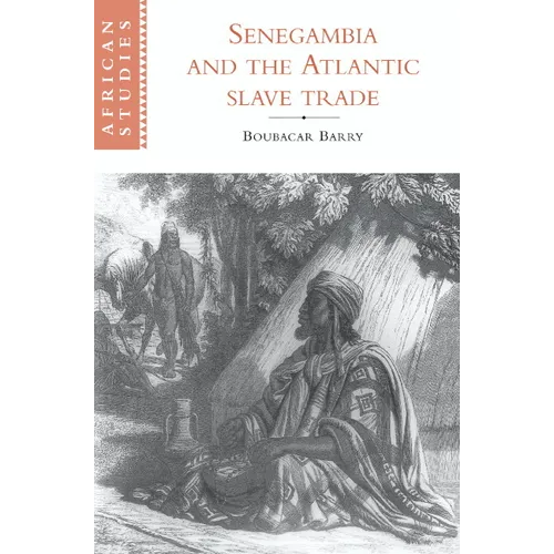 Senegambia and the Atlantic Slave Trade - Paperback