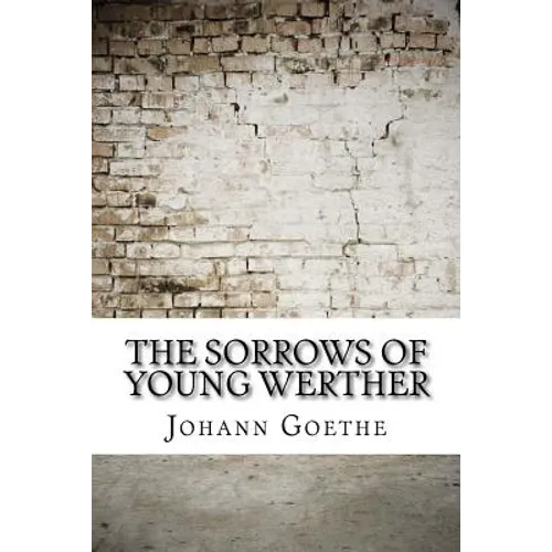 The Sorrows of Young Werther - Paperback