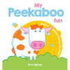 My Peekaboo Fun First Words - Board Book