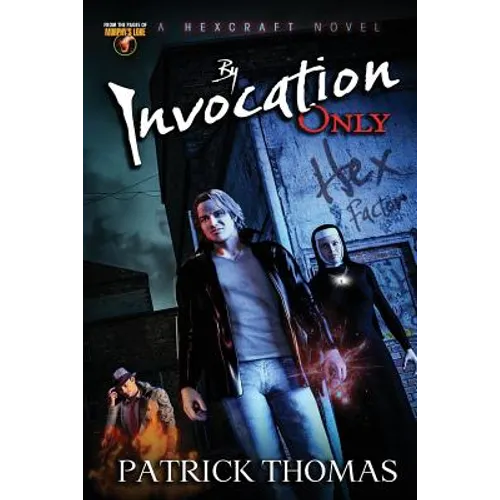 By Invocation Only: a Hexcraft novel - Paperback