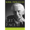 Let's Face It: 90 Years of Living, Loving, and Learning - Paperback