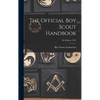 The Official Boy Scout Handbook; 7th Edition; 1967 - Hardcover