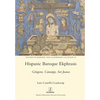 Hispanic Baroque Ekphrasis: Góngora, Camargo, Sor Juana - Paperback