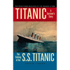 Titanic: A Survivor's Story & the Sinking of the S.S. Titanic - Paperback