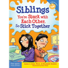 Siblings: You're Stuck with Each Other, So Stick Together - Paperback