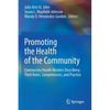 Promoting the Health of the Community: Community Health Workers Describing Their Roles, Competencies, and Practice - Paperback