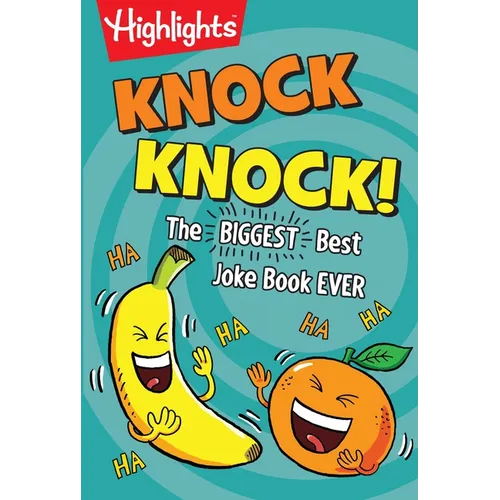 Knock Knock!: Over 1,000 Hilarious Knock-Knock Jokes for Kids, Funniest Laugh-Out-Loud Jokes for Kids 6 and Older - Paperback
