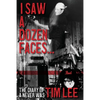 I Saw a Dozen Faces... and I rocked them all: The Diary of a Never Was - Paperback