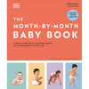 The Month-By-Month Baby Book: In-Depth, Monthly Advice on Your Baby's Growth, Care, and Development in the First Year - Hardcover