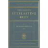 The Saints' Everlasting Rest: Updated and Abridged - Hardcover