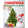 Christmas Coloring Book For Adults: New and Expanded Editions, 100 Unique Designs, Ornaments, Christmas Trees, Wreaths, and More! - Paperback