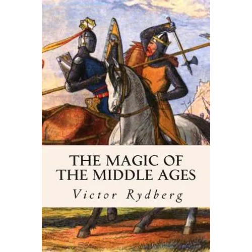 The Magic of the Middle Ages - Paperback