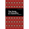 The Song of Hiawatha - Hardcover
