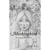 Mockingbird: An Angel of Light - Hardcover