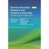 Science Education Research and Practice in East Asia: Trends and Perspectives - Paperback
