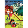 The Happy Hollisters and the Swiss Echo Mystery - Paperback