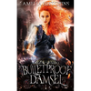 Bulletproof Damsel - Paperback