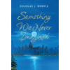 Something We Never Imagined - Hardcover