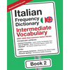 Italian Frequency Dictionary - Intermediate Vocabulary: 2501-5000 Most Common Italian Words - Paperback