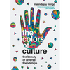 The Colors of Culture: The Beauty of Diverse Friendships - Paperback