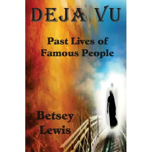 Deja vu: Past Lives of Famous People - Paperback