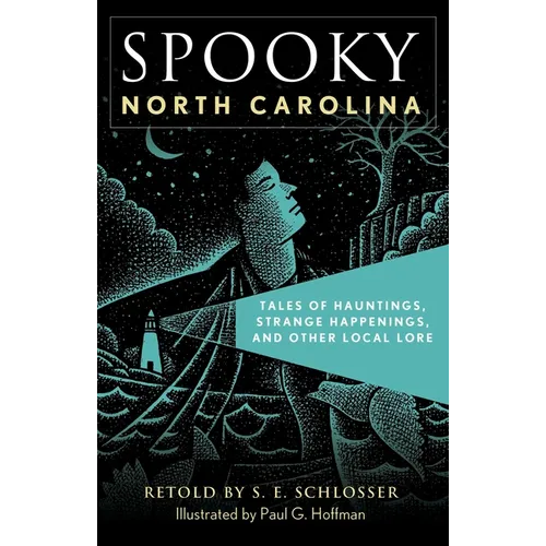 Spooky North Carolina: Tales of Hauntings, Strange Happenings, and Other Local Lore - Paperback