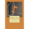 Healthcare Terms for Interpreters: English-Spanish Medical Terms - Paperback