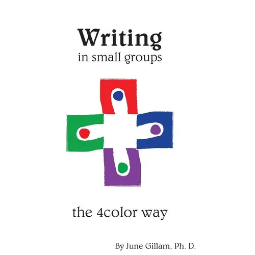 Writing in Small Groups: The 4color Way - Paperback