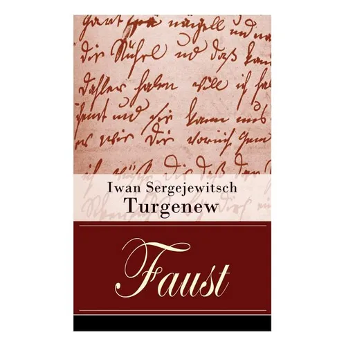 Faust: Eine autobiographische Liebesgeschichte - Erzählung in neun Briefen - Paperback