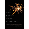 The Spark That Survived - Paperback