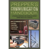 Prepper's Communication Handbook: Lifesaving Strategies for Staying in Contact During and After a Disaster - Paperback