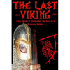 The Last Viking: King Harald III "Hardrada", the hero of a thousand battles - Paperback