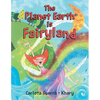 The Planet Earth is Fairyland - Paperback