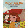 Marvin and Me: How a Girl and a Mouse Beat Anxiety Together - Paperback