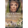 Seeking the Truth: A Christian Historical Romance - Paperback