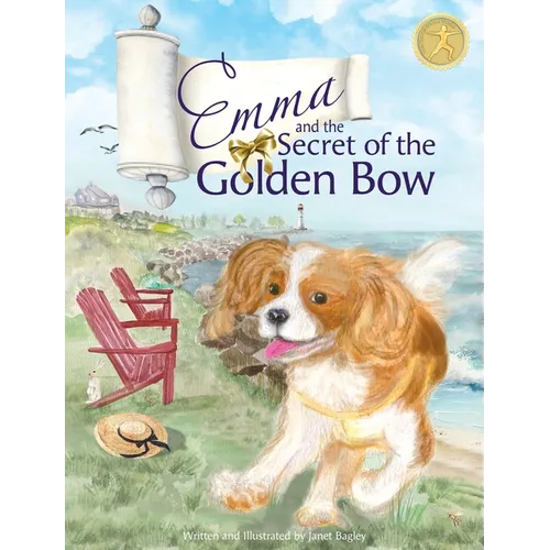 Emma and the Secret of the Golden Bow: The Cavalier King Charles Spaniel Becomes a True Yoga Queen - Hardcover