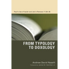 From Typology to Doxology: Paul's Use of Isaiah and Job in Romans 11:34-35 - Hardcover