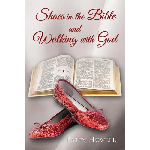 Shoes in the Bible and Walking with God - Paperback