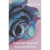 Prayers For Single and Expectant Mothers - Paperback