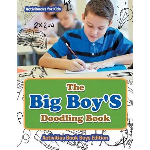 The Big Boy'S Doodling Book - Activities Book Boys Edition - Paperback