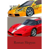 10 Best World Most Expensive Fastest Exotic Cars - Paperback