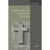 Christian Ethics and Contemporary Philosophy - Paperback