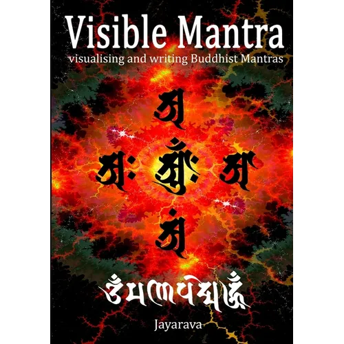 Visible Mantra: Visualising & Writing Buddhist Mantras - Paperback