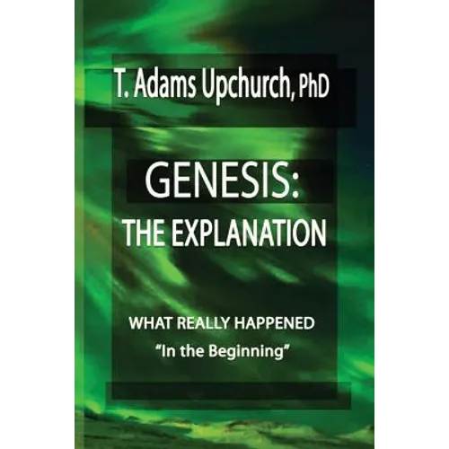 Genesis: The Explanation - Paperback