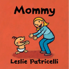 Mommy: (A Heartwarming Story of Mother-Child Bonding for Babies and Toddlers) - Board Book