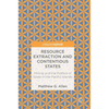 Resource Extraction and Contentious States: Mining and the Politics of Scale in the Pacific Islands - Hardcover