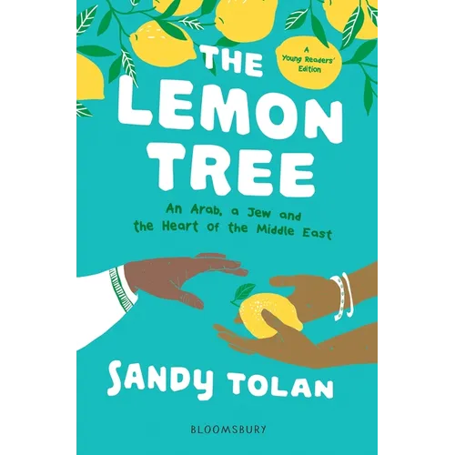 The Lemon Tree (Young Readers' Edition): An Arab, a Jew, and the Heart of the Middle East - Hardcover