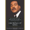 Growing Up King: An Intimate Memoir - Paperback